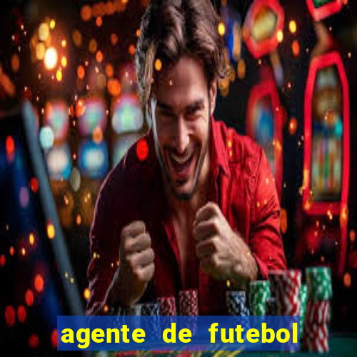 agente de futebol dinheiro infinito